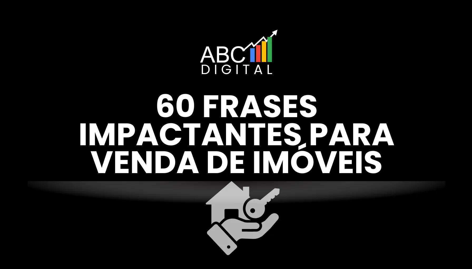 60 Frases Impactantes para Venda de Imóveis
